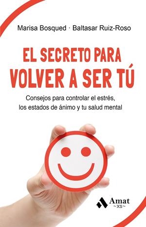 SECRETO PARA VOLVER A SER TU, EL | 9788419870377 | BOSQUED LORENTE, MARÍA LUISA/RUIZ-ROSO CALVO DE MORA, BALTASAR