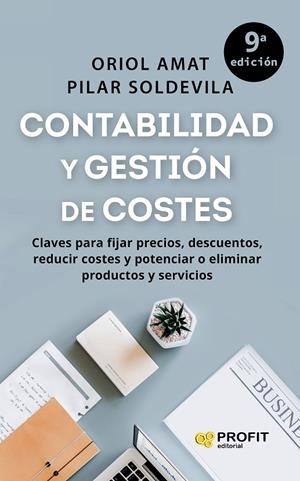 CONTABILIDAD Y GESTION DE COSTES | 9788419841377 | AMAT SALAS, ORIOL/SOLDEVILA GARCÍA, PILAR