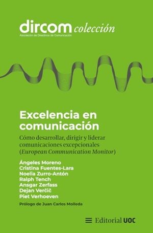 EXCELENCIA EN COMUNICACIÓN | 9788411660037 | MORENO, ÁNGELES/FUENTES-LARA, CRISTINA/ZURRO-ANTÓN, NOELIA/TENCH, RALPH/ZERFASS, ANSGAR/VERCIC, DEJA