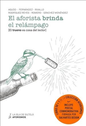 AFORISTA BRINDA EL RELAMPAGO, EL | 9788419298270 | AGUDO OROZCO, MIGUEL/FERNÁNDEZ MARTÍN, JAIME/RIVALLO PENA, DANIEL/RODRÍGUEZ REYES, TOMÁS/ROMERO RODR