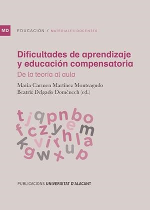 DIFICULTADES DE APRENDIZAJE Y EDUCACIÓN COMPENSATORIA | 9788497177603 | MARTÍNEZ MONTEAGUDO, MARÍA CARMEN/DELGADO DOMENECH, BEATRIZ