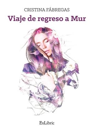 VIAJE DE REGRESO A MUR | 9788410076129 | CRISTINA FÁBREGAS