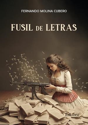 FUSIL DE LETRAS | 9788410076044 | MOLINA CUBERO, FERNANDO