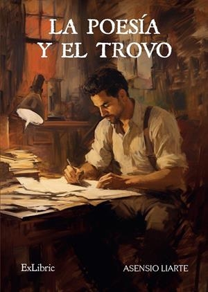 POESIA Y EL TROVO | 9788410076198 | ASENSIO LIARTE
