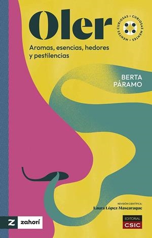 OLER. AROMAS ESENCIAS HEDORES Y PESTILENCIAS | 9788400112011 | PÁRAMO, BERTA