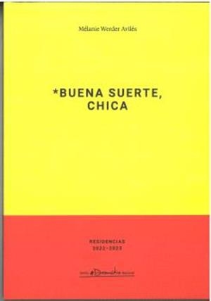BUENA SUERTE CHICA | 9788490414811 | WERDER AVILES, MELANIE