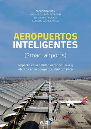 AEROPUERTOS INTELIGENTES (SMART AIRPORTS) | 9788418476938 | CELEMIN PEDROCHE, MARISOL