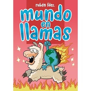 MUNDO EN LLAMAS | 9788418419997 | FERNANDEZ, RUBEN