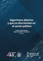 ALGORITMOS ABIERTOS Y QUE NO DISCRIMINEN EN EL SECTOR PUBLICO | 9788411976787 | COTINO HUESO, LORENZO / CASTELLANOS