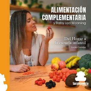 ALIMENTACIÓN COMPLEMENTARIA Y BABY LED WEANING | 9788410105072 | CAMBA, LUCÍA