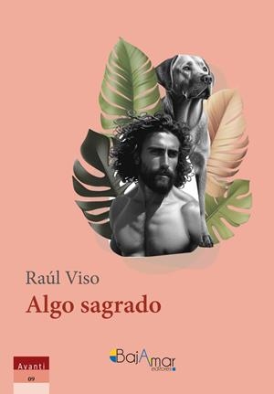 ALGO SAGRADO | 9788412785623 | VISO, RAÚL