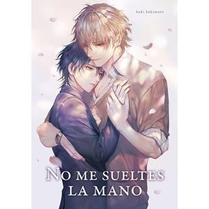 NO ME SUELTES LA MANO 01 | 9788419986146 | SAKIMOTO, SAKI