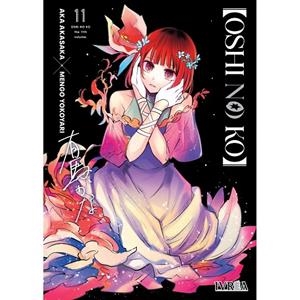 OSHI NO KO 11 | 9788410113565 | AKASAKA, AKA / YOKOYARI, MENGO