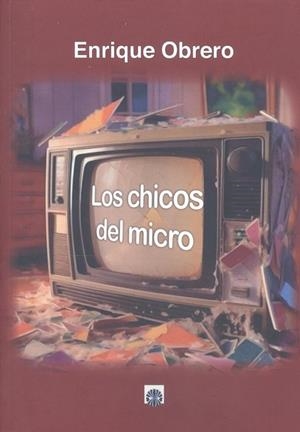 CHICOS DEL MICRO, LOS | 9788417391492 | OBRERO, ENRIQUE