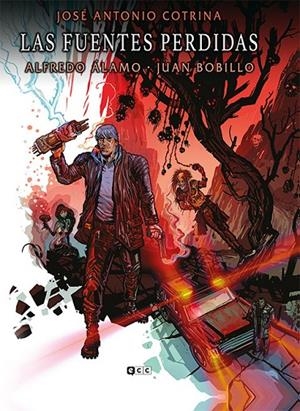 FUENTES PERDIDAS, LAS | 9788419678478 | ÁLAMO, ALFREDO / BOBILLO, JUAN