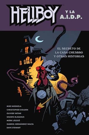 HELLBOY Y LA AIDP 29 : EL SECRETO DE LA CASA CHESBRO Y OTRAS HISTORIAS | 9788467962765 | MIGNOLA, MIKE