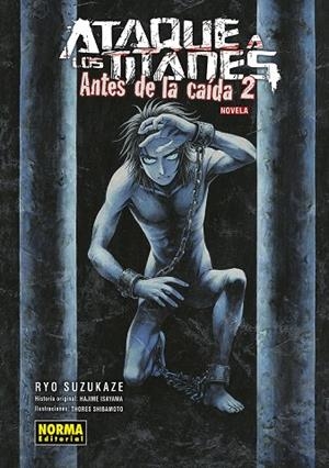 ATAQUE A LOS TITANES. ANTES DE LA CAÍDA 02 (NOVELA) | 9788467966176 | SUZUKAZE, RYO