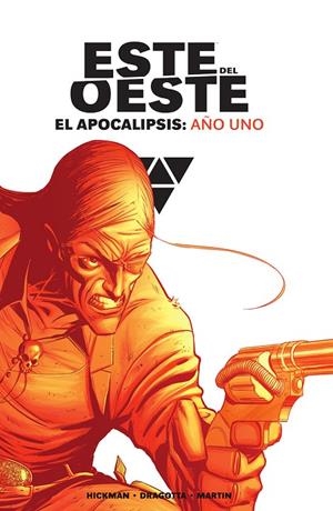 ESTE DEL OESTE : EL APOCALIPSIS - AÑO UNO (INTEGRAL) | 9788467966794 | HICKMAN / DRAGOTTA / MARTIN