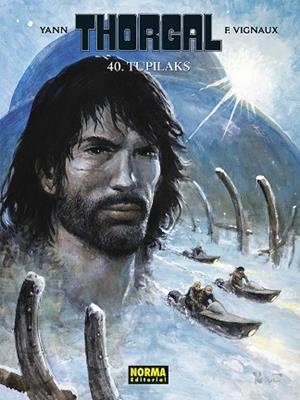 THORGAL 40 : TUPILAKS (ED. RÚSTICA) | 9788467967036 | YANN / VIGNAUX, FRED