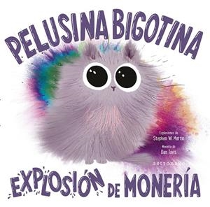 PELUSINA BIGOTINA. EXPLOSIÓN DE MONERÍA | 9788467966800 | MARTIN, STEPHEN M.