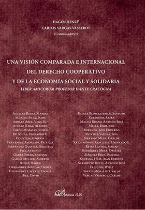 VISION COMPARADA E INTERNACIONAL DEL DERECHO COOPERATIVO Y DE LA ECONOMÍA SOCIAL Y SOLIDARIA, UNA | 9788411707121 | HENRY, HAGEN / VARGAS, CARLOS