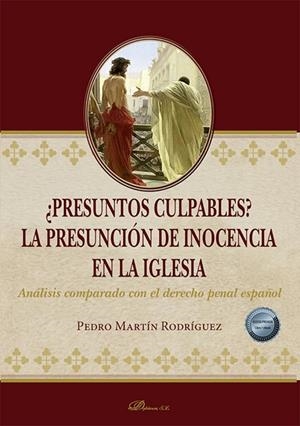 PRESUNTOS CULPABLES? LA PRESUNCIÓN DE INOCENCIA EN LA IGLESIA | 9788411707183 | MARTÍN RODRÍGUEZ, PEDRO