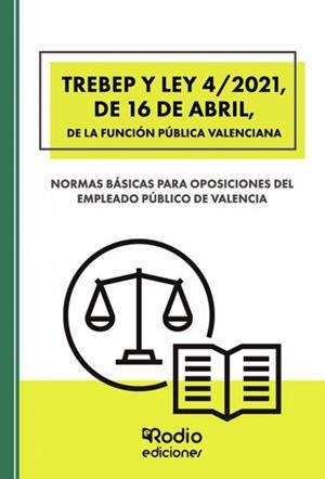 TREBEP Y LEY 4 2021 DE 16 DE ABRIL DE LA FUNCION PUBLICA VALENCIANA | 9788418794742 | RODIO, EDICIONES