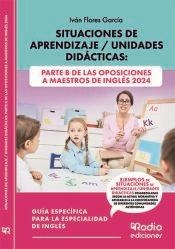 SITUACIONES DE APRENDIZAJE UNIDADES DIDACTICAS PARTE B DE LAS OPOSICIO | 9788419922588 | FLORES, IVÁN