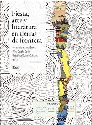 FIESTA, ARTE Y LITERATURA EN TIERRAS DE FRONTERA | 9788433872050 | VARIOS AUTORES
