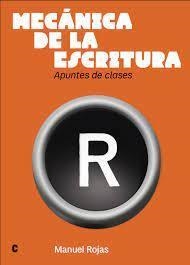 MECÁNICA DE LA ESCRITURA | 9789560973979 | ROJAS, MANUEL