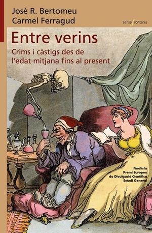 ENTRE VERINS. CRIMS I CÀSTIGS DES DE L'EDAT MITJANA FINS AL PRESENT | 9788413585550 | FERRAGUD, CARMEL / BERTOMEU, JOSÉ R.