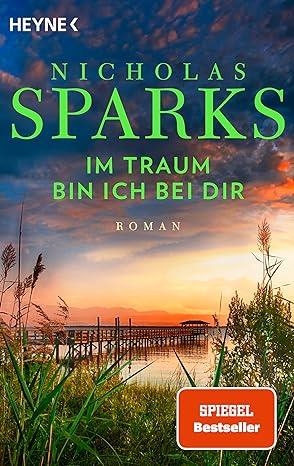IM TRAUM BIN ICH BEI DIR | 9783453427464 | SPARKS, NICHOLAS