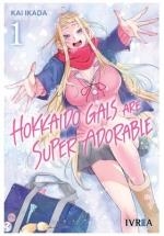 HOKKAIDO GALS ARE SUPER ADORABLE 01 | 9788410113534 | IKADA, KAI