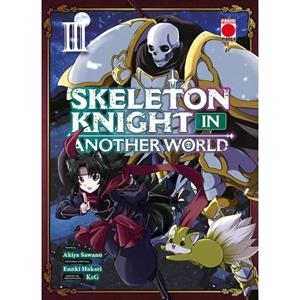 SKELETON KNIGHT IN ANOTHER WORLD 03 | 9788411509114 | SAWANO, AKIRA / KEG / HAKARI, ENNKI