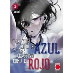 TAN FRÍO COMO EL AZUL Y TAN AGRESIVO COMO EL ROJO 02 | 9788411509350 | TOMOMI