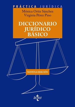 DICCIONARIO JURÍDICO BÁSICO | 9788430989645 | ORTIZ SÁNCHEZ, MÓNICA / PÉREZ PINO, VIRGINIA