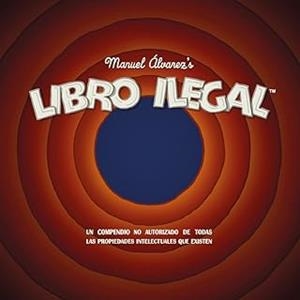 LIBRO ILEGAL | 9788418419980 | ALVAREZ, MANUEL