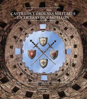 CASTILLOS Y ÓRDENES MILITARES EN TIERRAS DE CASTELLÓN | 9788419647382 | RABASSA I VAQUER, CARLES