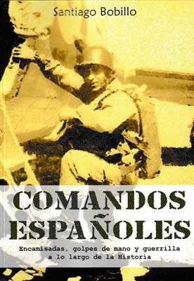 COMANDOS ESPAÑOLES | 9788412553376 | BOBILLO, SANTIAGO