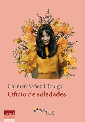 OFICIO DE SOLEDADES | 9788412785647 | YÁÑEZ HIDALGO, CARMEN