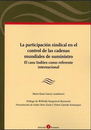 PARTICIPACION SINDICAL EN EL CONTROL DE LAS CADENAS MUNDIALES DE SUMINISTRO | 9788419574381 | GARCIA LANDABURU, MARIA KATIA