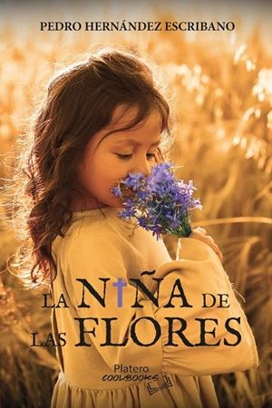 NIÑA DE LAS FLORES, LA | 9788419492975 | HERNANDEZ ESCRIBANO, PEDRO