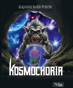 KOSMOCHORIA | 9788412268188 | BARÓN FUERTES, ALEJANDRO