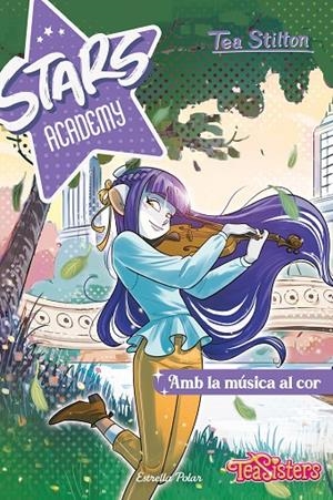 STARS ACADEMY 03. AMB LA MÚSICA AL COR | 9788413897301 | STILTON, TEA