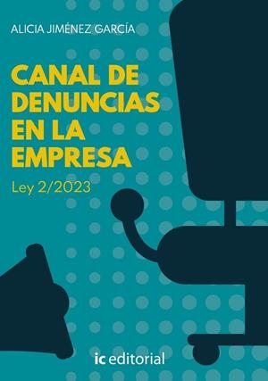 CANAL DE DENUNCIAS EN LA EMPRESA LEY 2 2023 | 9788411842563 | JIMÉNEZ GARCÍA, ALICIA