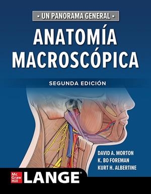 ANATOMIA MACROSCOPICA, UN PANORAMA GENERAL (2 EDICIÓN) | 9786071520814 | MORTON, DAVID A.