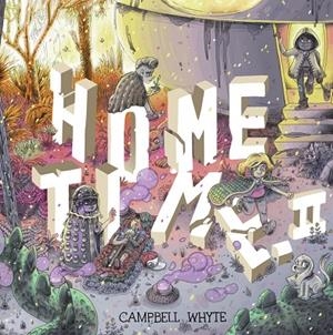 HOME TIME 02 : MÁS ALLÁ DEL MURO | 9788412774306 | WHYTE, CAMPBELL