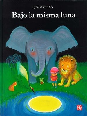 BAJO LA MISMA LUNA | 9786071675712 | LIAO, JIMMY
