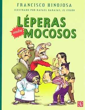 LEPERAS CONTRA MOCOSOS | 9789681683979 | HINOJOSA, FRANCISCO