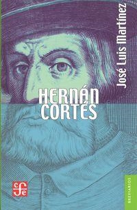 HERNAN CORTES - VERSION ABREVIADA | 9789681646998 | MARTINEZ, JOSE LUIS